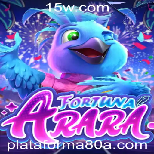 Descubra o Fascinante Mundo de FortunaArara: O Jogo que Conquista Plataformas