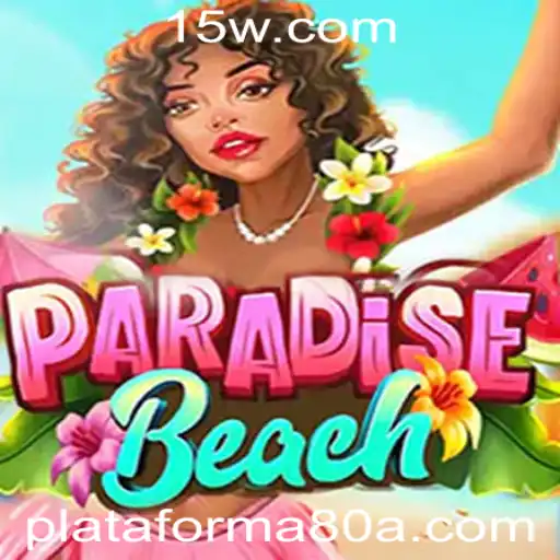 Explorando o Mundo de ParadiseBeach na Plataforma 80a.com