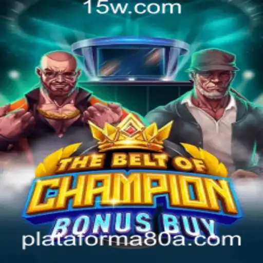 Explorando o Mundo de 'TheBeltOfChampionBonusBuy' na Plataforma 80a.com